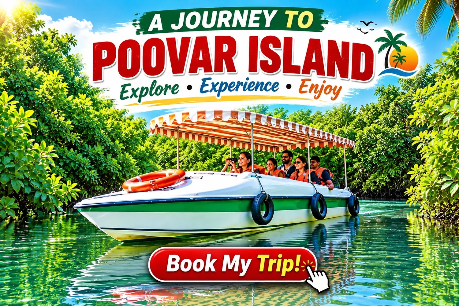 A journey to Poovar Island – explore, experience, enjoy. Boat cruise through the Poovar mangroves.